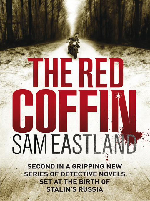 Title details for The Red Coffin by Sam Eastland - Wait list